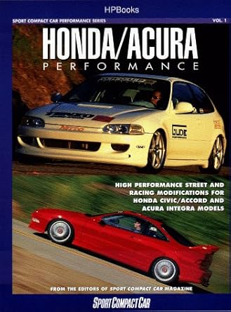 honda/acura performance 1st edition sport compact car editors 1557883246, 978-1557883247