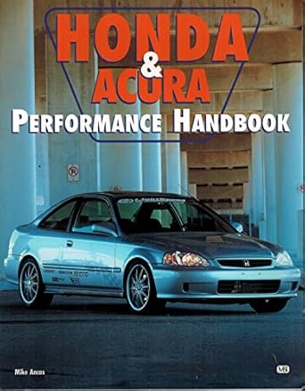 honda and acura performance handbook 1st edition mike ancas 0760306699, 978-0760306697