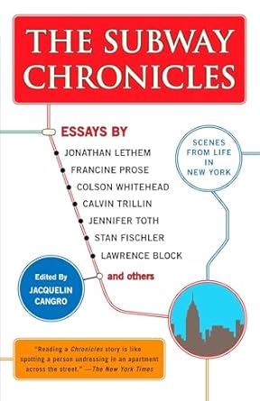the subway chronicles scenes from life in new york 1st edition ken wheaton ,jacquelin cangro 0452287790,