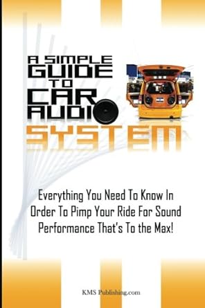 a simple guide to car audio systems everything you need to know in order to pimp your ride for sound
