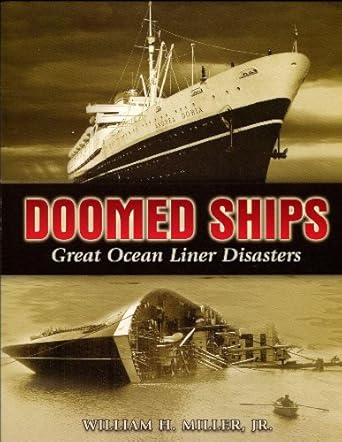 doomed ships great ocean liner disasters 1st edition william h miller jr 0486453669, 978-0486453668