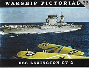 warship pictorial no 33 uss lexington cv 2 1st edition steve wiper 0982358334, 978-0982358337