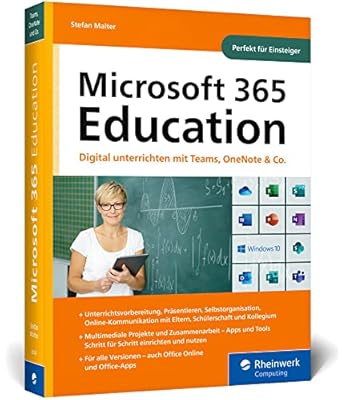 microsoft 365 education digital unterrichten mit microsoft teams onenote office und co das handbuch fur