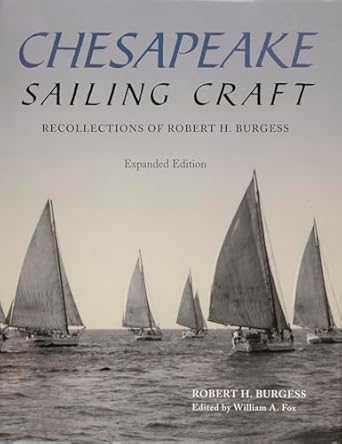 chesapeake sailing craft recollections of robert h burgess 1st edition robert h burgess 0870335723,