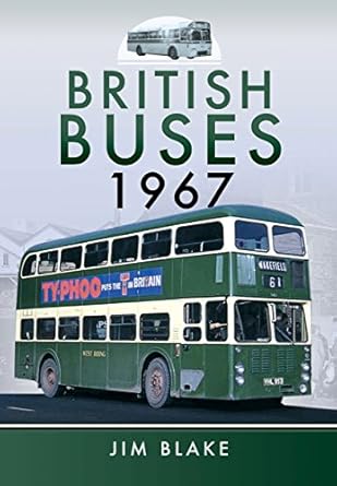 british buses 1967 1st edition jim blake 1473827175, 978-1473827172