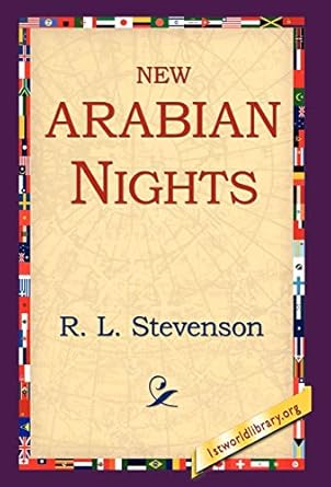 new arabian nights 1st edition robert louis stevenson ,r l stevenson ,1st world library 1421808595,