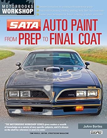 sata auto paint from prep to final coat 1st edition joann bortles 0760342784, 978-0760342787