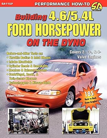 building 4 6/5 4l ford horsepower on the dyno 1st edition richard holdener 1613250088, 978-1613250082