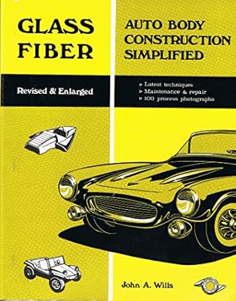 glass fiber auto body construction simplified 1st edition john a wills 0911160523, 978-0911160529