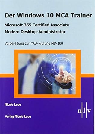 der windows 10 mca trainer microsoft 365 certified associate modern desktop administrator vorbereitung zur