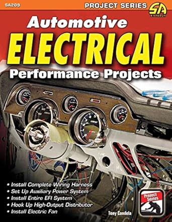 automotive electrical performance projects op 1st edition tony candela 1934709557, 978-1934709559