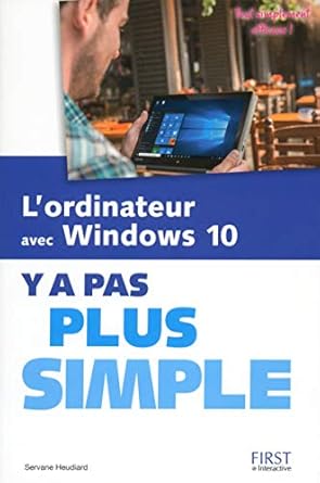 lordinateur avec windows 10 y a pas plus simple 1st edition servane heudiard 2754080392, 978-2754080392