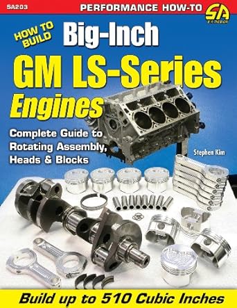 how to build big inch gm ls series engines 1st edition stephan kim 1934709441, 978-1934709443