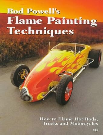 rod powells flame painting techniques 1st edition rod powell 0965200558, 978-0965200554