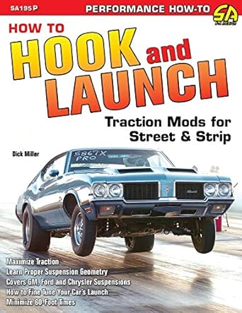 how to hook and launch traction mods for street and strip 1st edition dick miller 1613255195, 978-1613255193