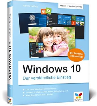 windows 10 der verstandliche einstieg das praxis handbuch zu windows 10 in farbe aktualisierte neuauflage des