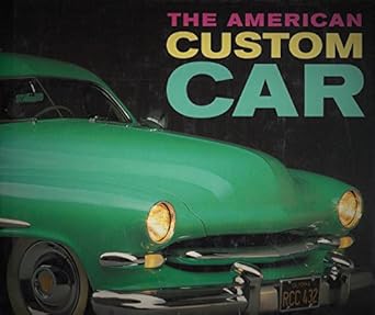 american custom car 1st edition pat ganahl 0760309507, 978-0760309506