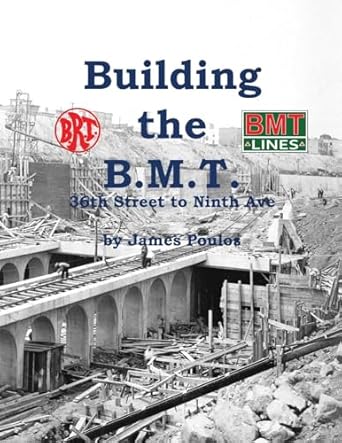 building the b m t 36th street to ninth ave 1st edition james poulos 153302104x, 978-1533021045