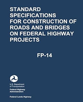 standard specifications for construction of roads and bridges on federal highway projects 1st edition u s