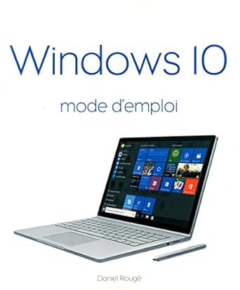 windows 10 mode demploi 1st edition daniel rouge 2754083308, 978-2754083300