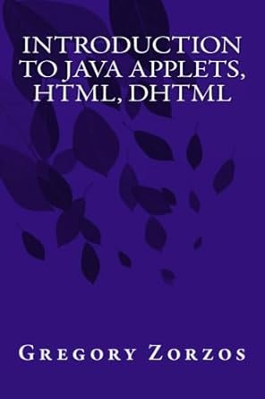 introduction to java applets html dhtml 1st edition gregory zorzos 9609525466, 978-9609525466