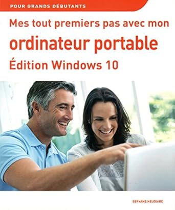 mes tout premiers pas avec mon ordinateur   windows 10 1st edition servane heudiard 2754070893, 978-2754070898