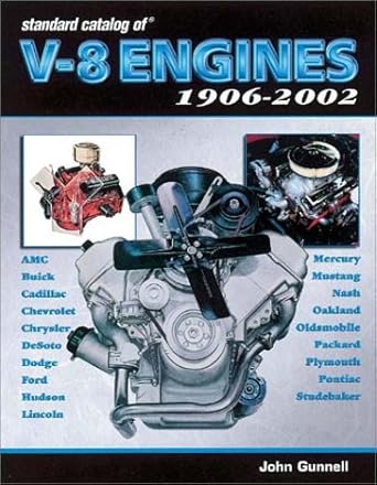 standard catalog of v 8 engines 1906 2002 1st edition john gunnell 0873494466, 978-0873494465