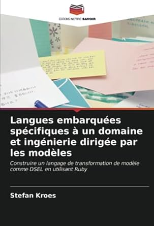 langues embarquees specifiques a un domaine et ingenierie dirigee par les modeles construire un langage de