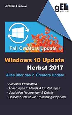 windows 10 update herbst 2017 alles uber das 2 creators update 1st edition wolfram gieseke 3746014840,