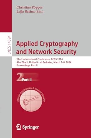 applied cryptography and network security 22nd international conference acns 2024 abu dhabi united arab