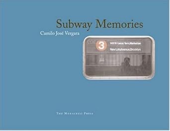 subway memories 1st edition camilo j vergara 1580931464, 978-1580931465