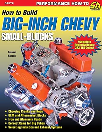 how to build big inch chevy small blocks 1st edition graham hansen 1613253257, 978-1613253250
