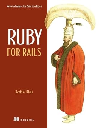 ruby for rails ruby techniques for rails developers 1st edition david black 1932394699, 978-1932394696