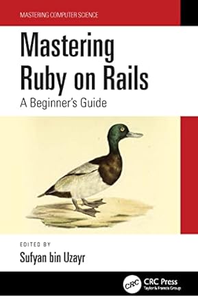 mastering ruby on rails a beginners guide 1st edition sufyan bin uzayr 1032135093, 978-1032135090