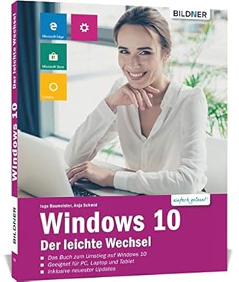windows 10 der leichte wechsel 1st edition inge baumeister ,anja schmid 383280241x, 978-3832802417