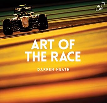 art of the race v16 the formula 1 book 1st edition darren heath ,andy cantillon 0993240763, 978-0993240768