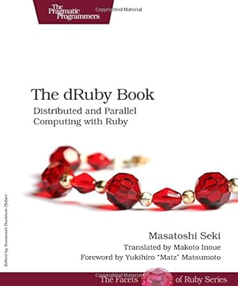 the druby book distributed and parallel computing with ruby 1st edition masatoshi seki ,makoto inoue