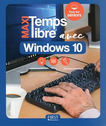 maxi temps libre avec windows 10 1st edition servane heudiard 2412025843, 978-2412025840