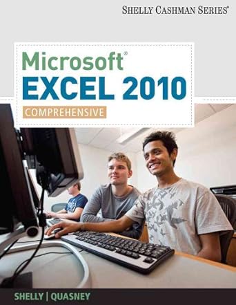 microsoft excel 2010 comprehensive 1st edition gary b shelly ,jeffrey j quasney 1439079013, 978-1439079010