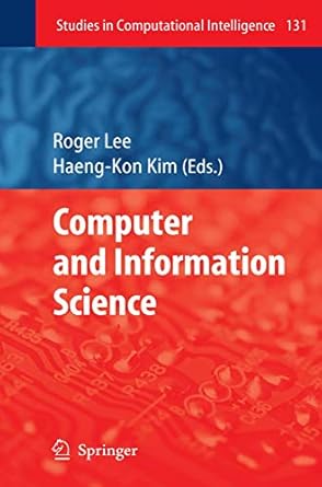 computer and information science 1st edition roger lee 364209807x, 978-3642098079