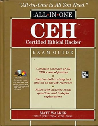ceh certified ethical hacker all in one exam guide 1st edition matt walker 0071772294, 978-0071772297