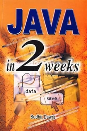 java in two weeks 1st edition sudhir dawra 812611701x, 978-8126117017