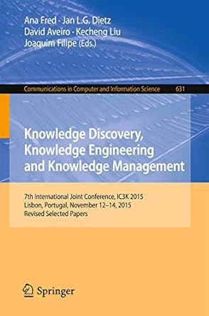knowledge discovery knowledge engineering and knowledge management 7th international joint conference ic3k