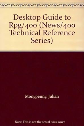 desktop guide to rpg/400 1st edition julian monypenny ,roger pence 1882419189, 978-1882419180
