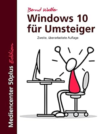 windows 10 fur umsteiger 1st edition bernd walter 151509734x, 978-1515097341