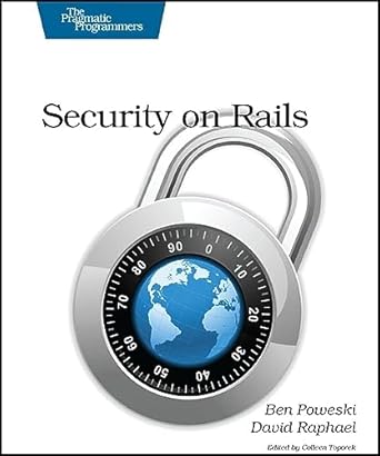 security on rails 1st edition ben poweski ,david raphael 1934356484, 978-1934356487