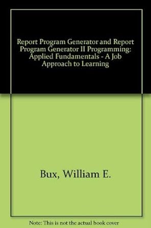 rpg and rpg ii programming applied fundamentals a job approach to learning 1st edition william e bux