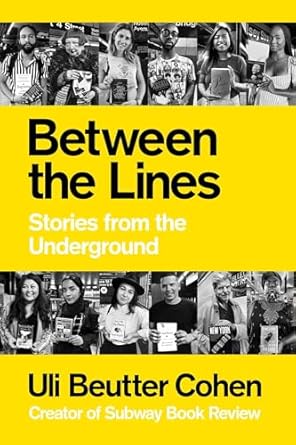 between the lines stories from the underground 1st edition uli beutter cohen 1982145676, 978-1982145675