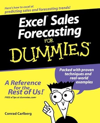 excel sales forecasting for dummies 1st edition conrad carlberg 0764575937, 978-0764575938