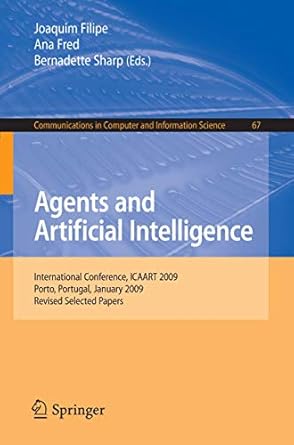 agents and artificial intelligence international conference icaart 2009 porto portugal january 19 21 2009